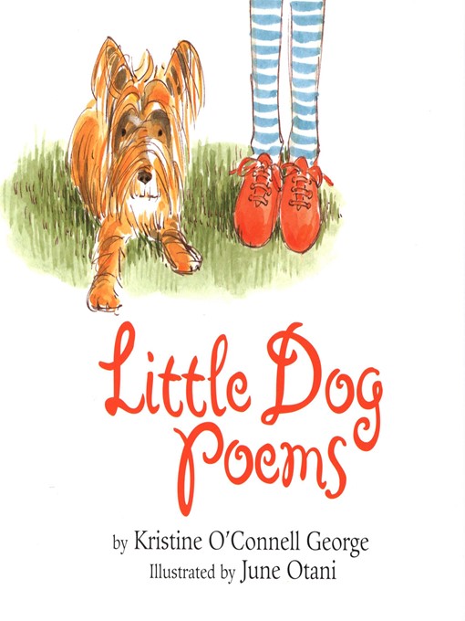 Title details for Little Dog Poems by Kristine O'Connell George - Available